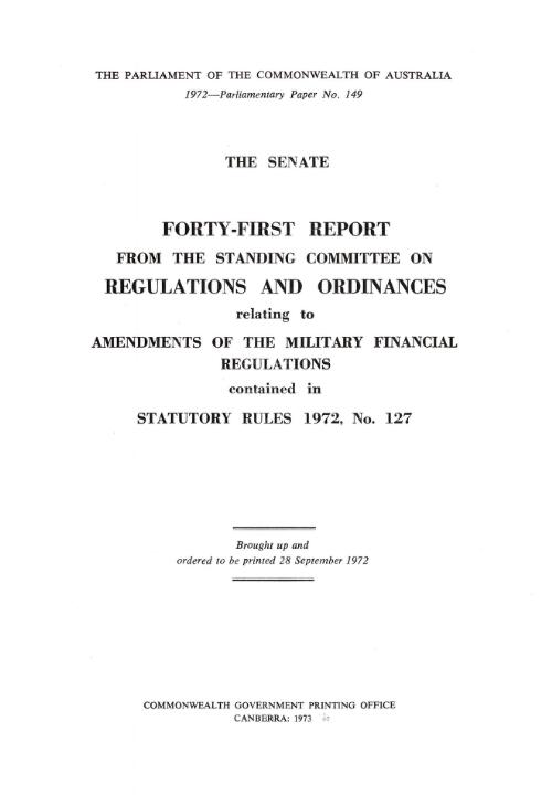 Senate forty-first report from the Standing Committee on Regulations and Ordinances relating to amendments of the Military Financial Regulations contained in Statutory Rules 1972, No. 127