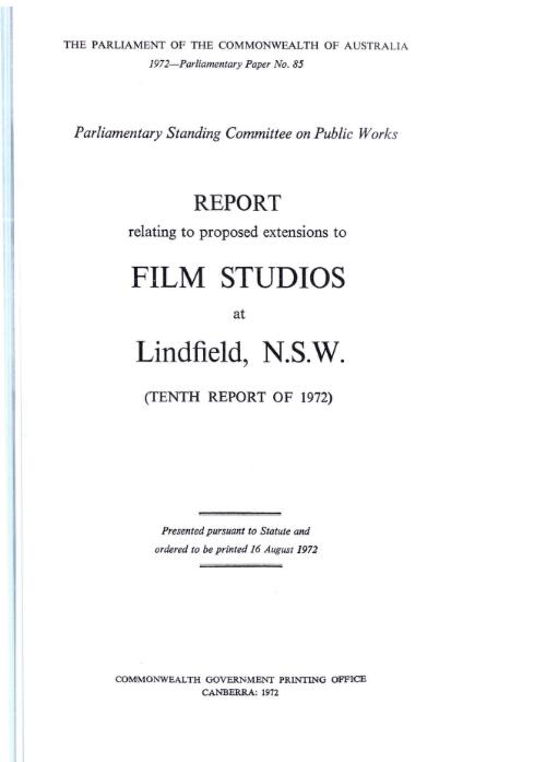 Report relating to proposed extensions to film studios at Lindfield, N.S.W. : (tenth report of 1972) / Parliamentary Standing Committee on Public Works