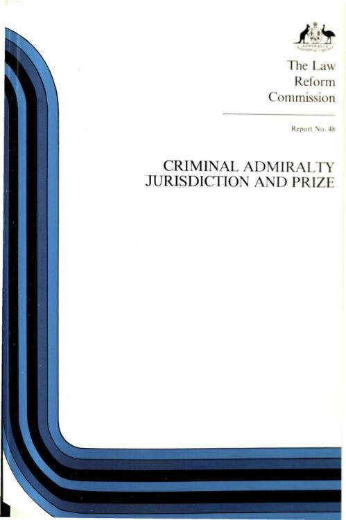 Criminal admiralty jurisdiction and prize / the Law Reform Commission