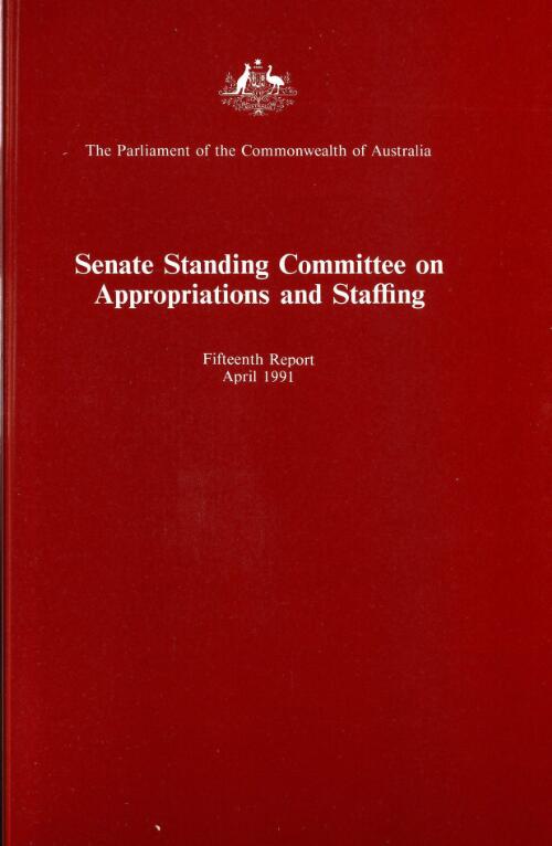 Fifteenth report / The Senate, Standing Committee on Appropriations and Staffing