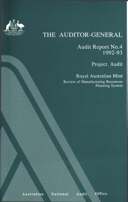 Project audit Royal Australian Mint : review of manufacturing resources planning system / Doug Lennie ... [et al.]