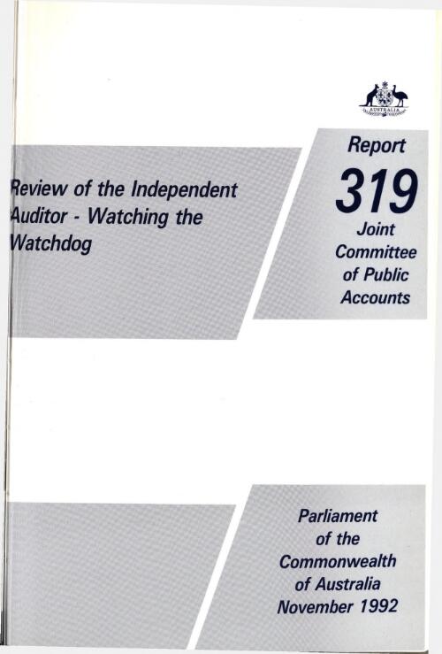 Review of the independent auditor : watching the watchdog / Joint Committee of Public Accounts