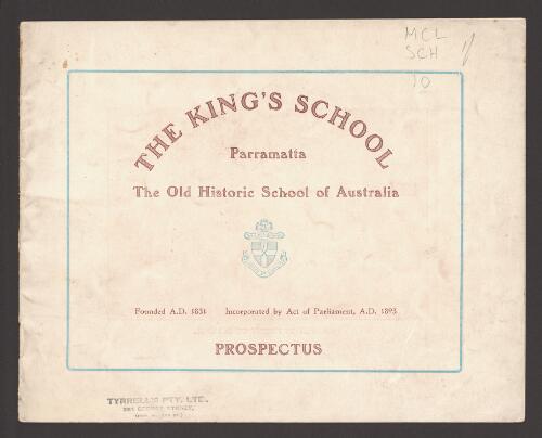 The King's School, Parramatta, the old historic school of Australia : prospectus
