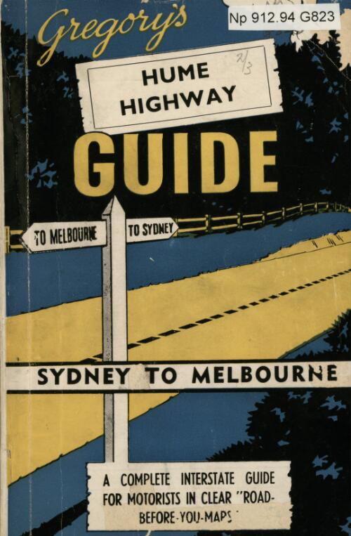 Gregory's Hume Highway motorists' road guide : Sydney to Melbourne
