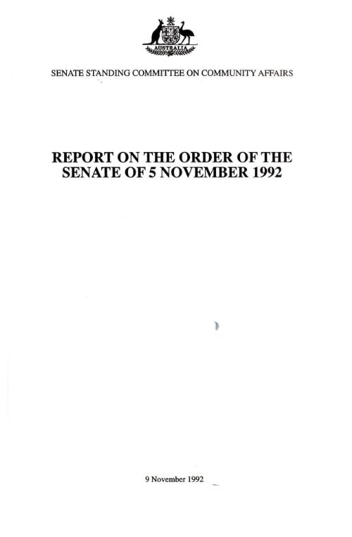 Report on the order of the Senate of 5 November 1992 / Senate Standing Committee on Community Affairs