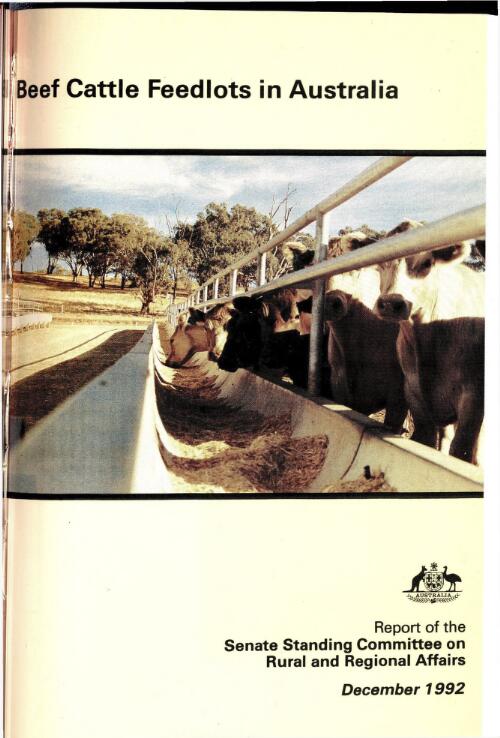 Beef cattle feedlots in Australia : report / Senate Standing Committee on Rural and Regional Affairs