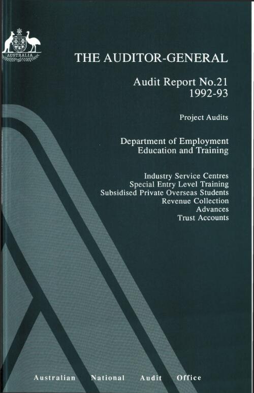 Project audits, Department of Employment Education and Training : industry service centres, Special Entry Level Training, subsidised private overseas students, revenue collection, advances, trust accounts / David Worthy ... [et al.]