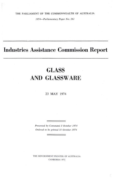 Glass and glassware, 23rd May 1974 / Industries Assistance Commission