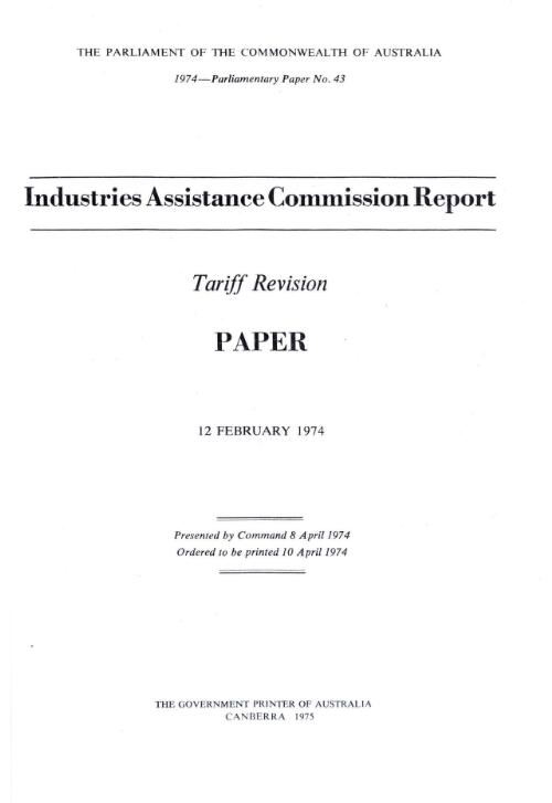 Paper, tariff revision, 12 February 1974 / Industries Assistance Commission