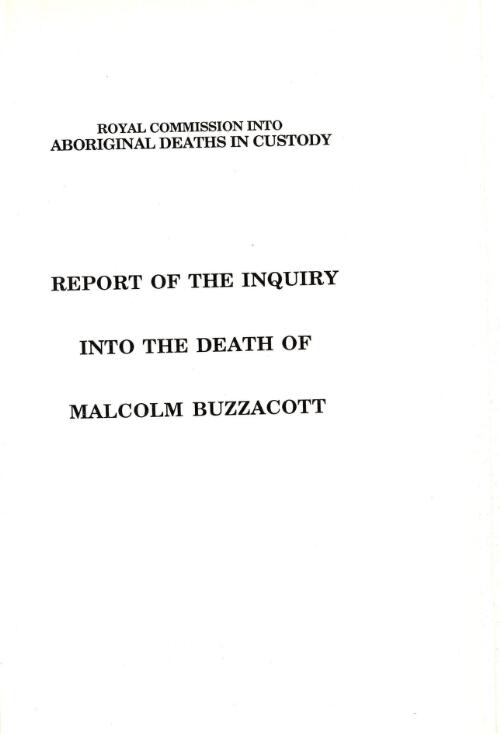 Report of the inquiry into the death of Malcolm Buzzacott / by Commissioner Elliott Johnston