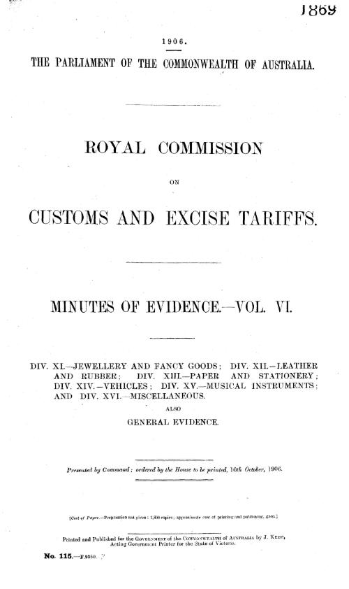 Minutes of evidence. Vol. VI / Royal Commission on Customs and Excise Tariffs