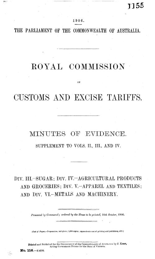 Minutes of evidence. : supplement to Vols. II., III., and IV. / Royal Commission on Customs and Excise Tariffs