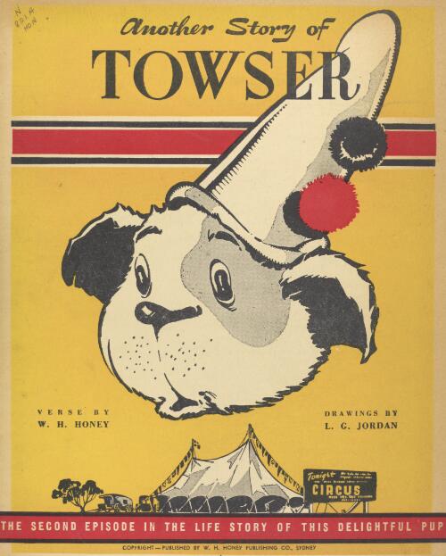 Another story of Towser : verse / by W.H. Honey ; drawings by L.G. Jordan