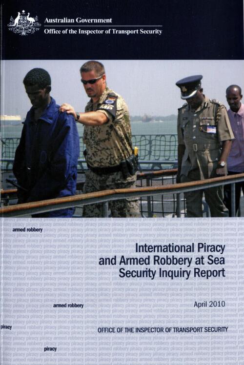 International piracy and armed robbery at sea security inquiry report / Office of the Inspector of Transport Security
