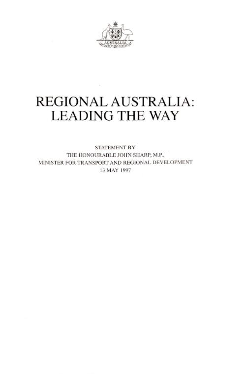 Regional Australia : leading the way / statement by the Honourable John Sharp, M.P., Minister for Transport and Regional Development, 13 May 1997