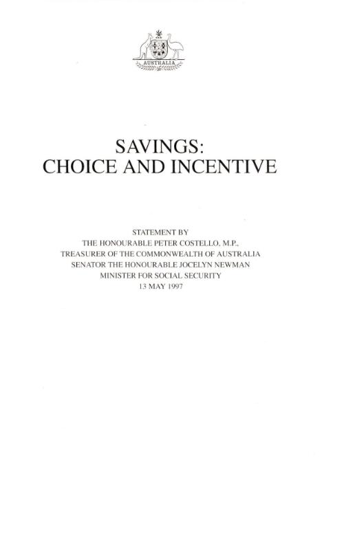 Savings : choice and incentive / statement by Peter Costello, Treasurer of the Commonwealth of Australia, Jocelyn Newman, Minister for Social Security