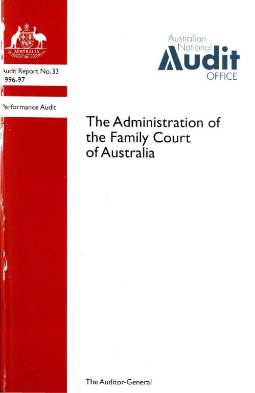 The administration of the Family Court of Australia / Australian National Audit Office