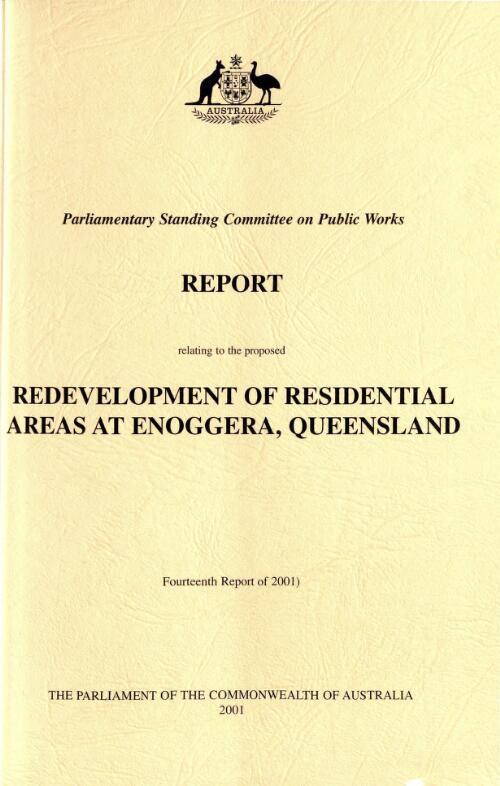 Redevelopment of residential areas at Enoggera, Queensland / Parliamentary Standing Committee on Public Works