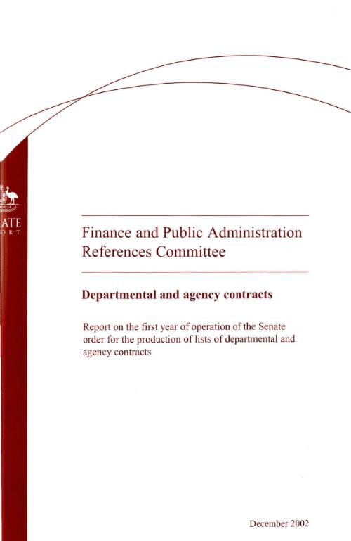 Departmental and agency contracts : report on the first year of operation of the Senate order for the production of lists of departmental and agency contracts / Finance and Public Administration References Committee
