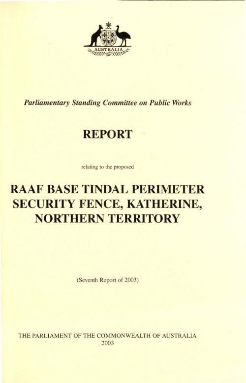 RAAF Base Tindal perimeter security fence, Katherine, Northern Territory / Parliamentary Standing Committee on Public Works