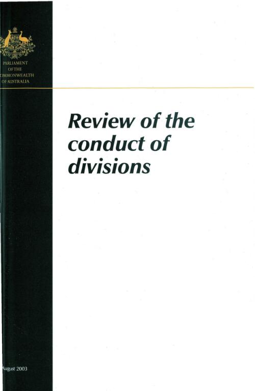 Review of the conduct of divisions / the Parliament of the Commonwealth of Australia, House of Representatives Standing Committee on Procedure
