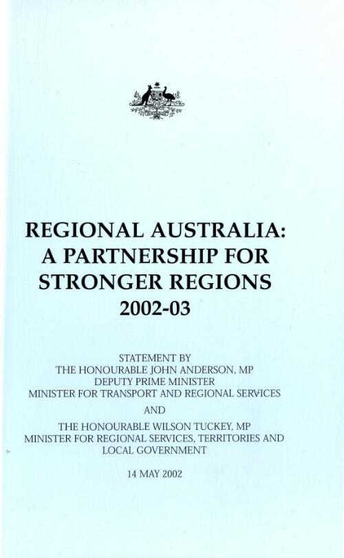 Regional Australia : a partnership for stronger regions  / statement by John Anderson, Deputy Prime Minister, Minister for Transport and Regional Services and Wilson Tuckey, Minister for Regional Services, Territories and Local Government