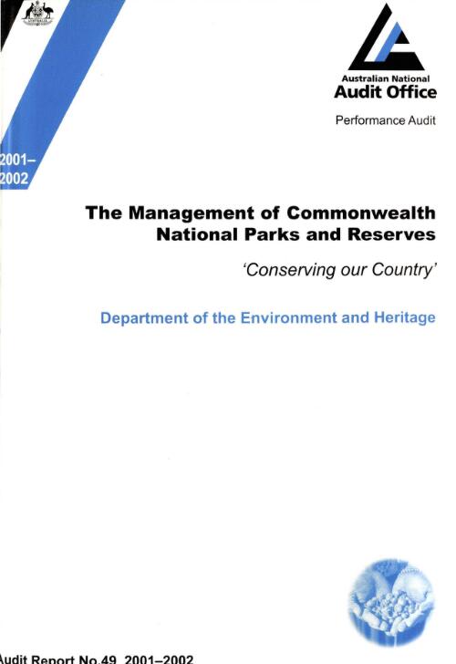 The management of Commonwealth national parks and reserves : 'Conserving our country' : Department of the Environment and Heritage / the Auditor-General