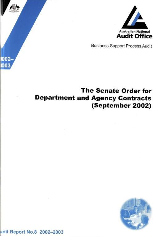 The Senate Order for department and agency contracts : (September 2002) / the Auditor-General