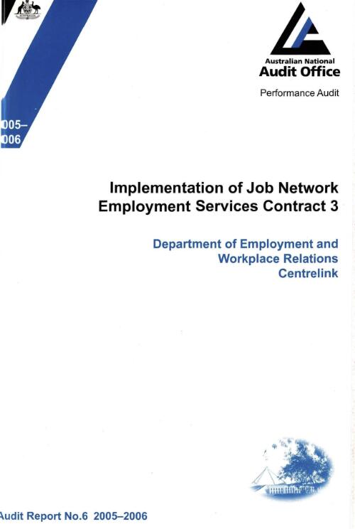 Implementation of job network employment services contract 3 : Department of Employment and Workplace Relations, Centrelink / the Auditor-General