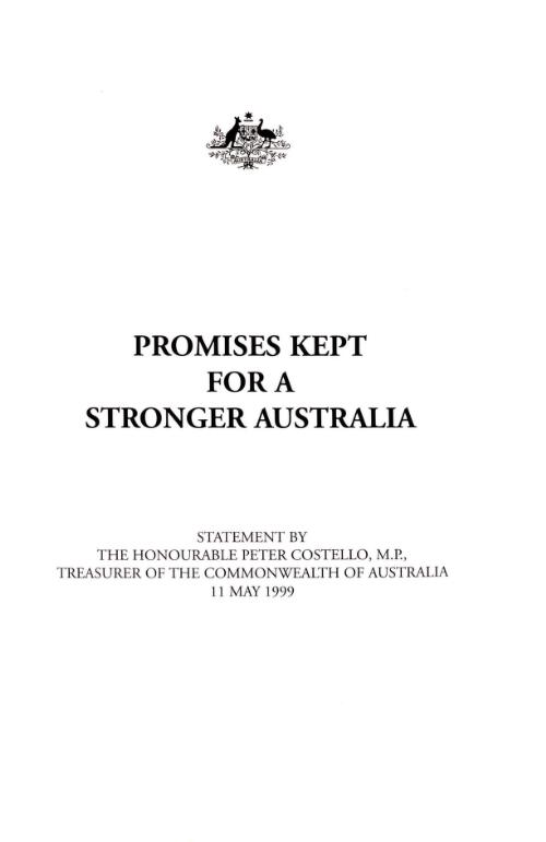 Promises kept for a stronger Australia / statement by ... Peter Costello ... Treasurer of the Commonwealth of Australia