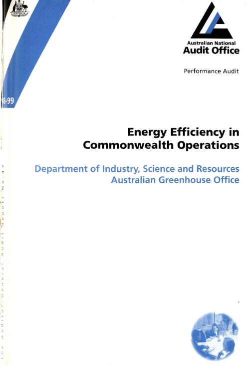 Energy efficiency in Commonwealth operations : Department of Industry, Science and Resources [and] Australian Greenhouse Office / the Auditor-General