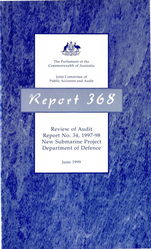 Review of audit report no. 34, 1997-98 New submarine project Department of Defence / Joint Committee of Public Accounts and Audit