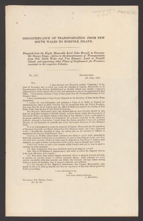 Despatch from the Right Honorable Lord John Russell, to Governor Sir George Gipps, relative to the discontinuance of Transportation from New South Wales and Van Diemen's Land to Norfolk Island, and appointing other places of confinement for prisoners convicted in the respective colonies