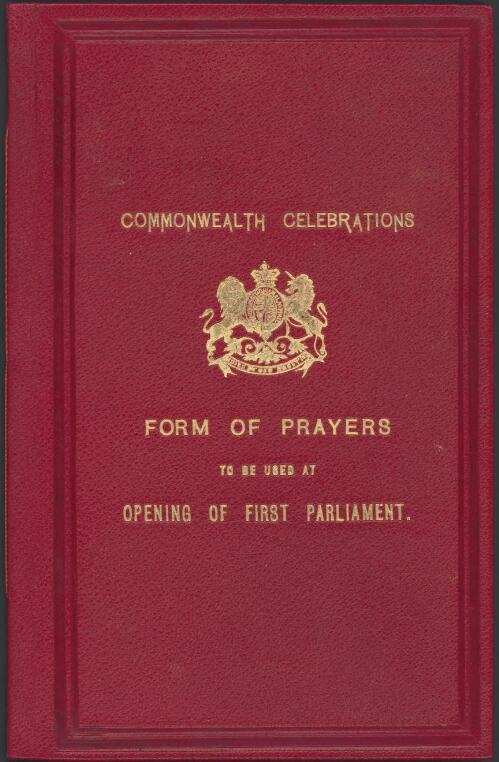 Form of prayers to be used at the opening of the first Parliament of the Commonwealth