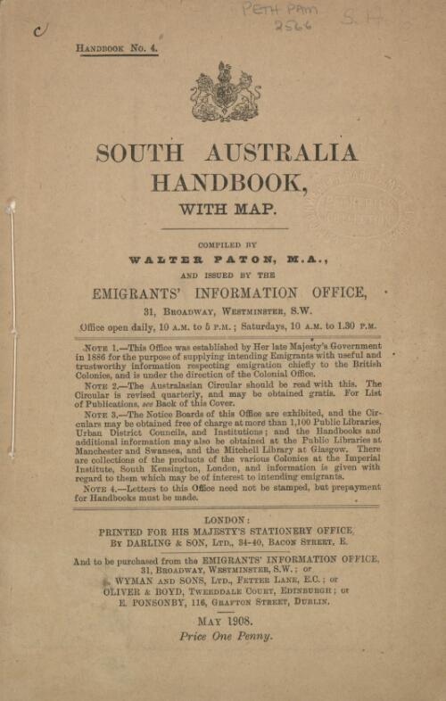 South Australia handbook, with map / compiled by Walter Paton and issued by the Emigrants' Information Office