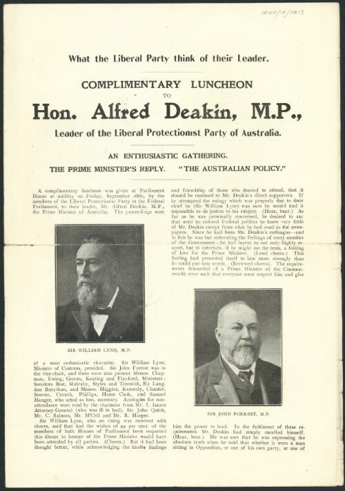 What the Liberal Party think of their leader : complimentary luncheon to the Hon. Alfred Deakin, M.P. , leader of the Liberal Protectionist Party of Australia