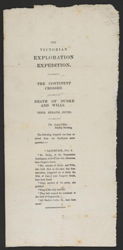 The Victorian exploration expedition [manuscript] : the continent crossed : death of Burke and Wills : their remains found, 1861 November 2 / Argus Office