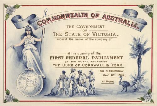 [Invitation by] the Government of the State of Victoria [to] the opening of the first Federal Parliament