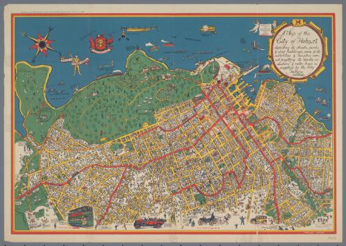 A map of the city of Hobart, 1927 [cartographic material] : depicting its streets, parks & chief buildings, some of its activities and beauties ... / Published by the Illustrated Tasmanian Mail, Hobart