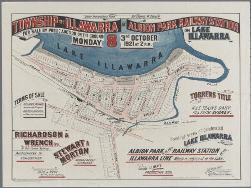 Township of Illawarra at Albion Park railway station on Lake Illawarra [cartographic material] / or sale by public auction on the ground 3rd October, Monday, 1921 at 2 p.m., Richardson & Wrench Ltd., auctioneers in conjunction Stewart & Morton