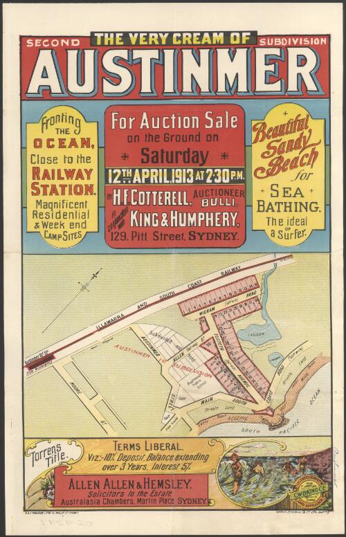 The very cream of Austinmer, second subdivision [cartographic material] : for auction sale on the ground on Saturday, 12th April, 1913 at 2.30 p.m. / by H.F. Cotterell, auctioneer Bulli in conjunction with King & Humphery, 129 Pitt Street, Sydney