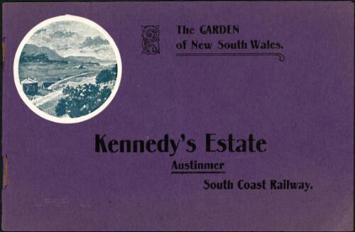 The garden of New South Wales, Kennedy's Estate, Austinmer, South Coast railway [cartographic material] : [auction sale (on the ground) King's birthday, Monday, November 12, 1906 special cheap tickets on day of sale] / Hardie & Gorman, Slade & Brown, Auctioneers