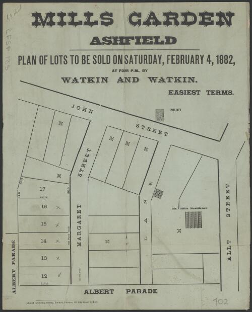 Mills Garden, Ashfield [cartographic material] : plan of lots to be sold on Saturday, February 4, 1882, at four p.m. / by Watkin and Watkin