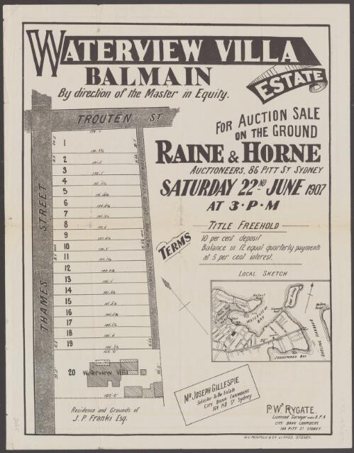 Waterview Villa Estate, Balmain [cartographic material] : for auction sale on the ground Saturday 22nd June 1907 at 3 p.m. / Raine & Horne, Auctioneers, 86 Pitt St. Sydney