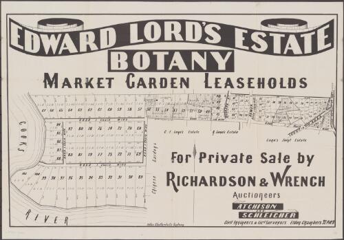 Edward Lord's Estate, Botany [cartographic material] : market garden leaseholds / by Richardson & Wrench, auctioneers