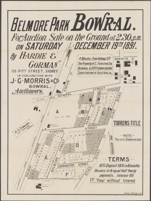 Belmore Park, Bowral [cartographic material] : for auction sale on the ground at 2.30 p.m. on Saturday, December 19th 1891 / by Hardie & Gorman, 133 Pitt Street, Sydney in conjunction with J.G. Morris & Co., Bowral, Auctioneers