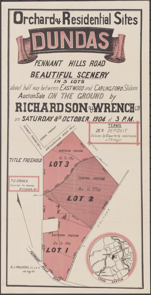 Orchard & residential sites, Dundas [cartographic material] : Pennant Hills Road, beautiful scenery in 3 lots, about half way between Eastwood and Carlingford Stations : auction sale on the ground / by Richardson & Wrench Ltd., on Saturday 8th October 1904 at 3 p.m