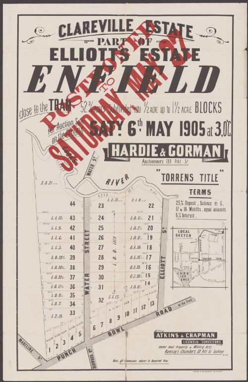 Clareville Estate, part of Elliott's Estate, Enfield [cartographic material] : close to the tram, 52 3/4 acres subdivided into 1/2 acre up to 1 1/2 acre blocks : for auction sale on the ground, Saty. 6th May 1905 at 3,o'c / Hardie & Gorman, auctioneers 133 Pitt St