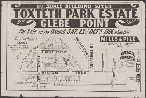 60 choice building sites, Toxteth Park Estate, Glebe Point, 3rd subdvn. [cartographic material] : for sale on the ground Sat. 23rd Octr. 1886 at 3.30 p.m. / Mills & Pile, auctioneers, Sydney