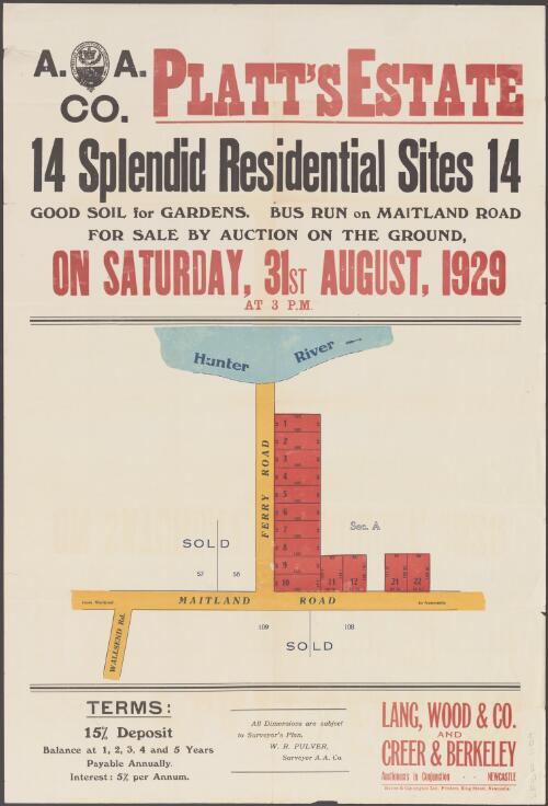 Platt's Estate, A.A. Co. : 14 spendid residential sites, good soil for gardens, bus run on Maitland Road [cartographic material] / for sale by auction on the ground, on Saturday, 31st August, 1929, at 3 p.m. ; Lang, Wood & Co. and Creer & Berkeley, auctioneers in conjunction, Newcastle
